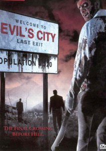 Город зла / Evil's City (2005)