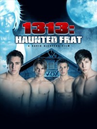 Преследуемое братство / 1313: Haunted Frat (2011) HD 720p